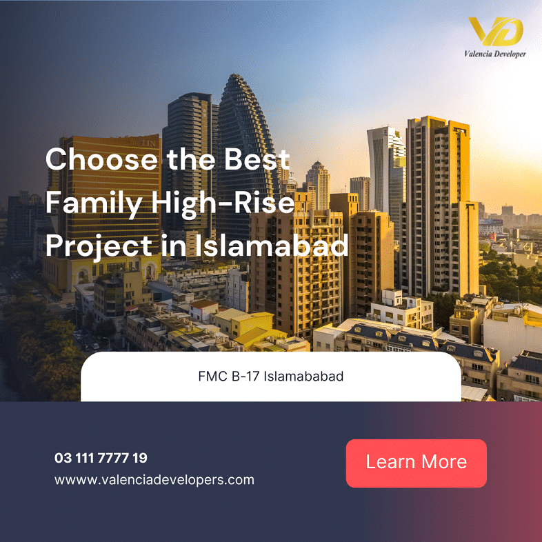 Choose the Best Family High-Rise Project in Islamabad