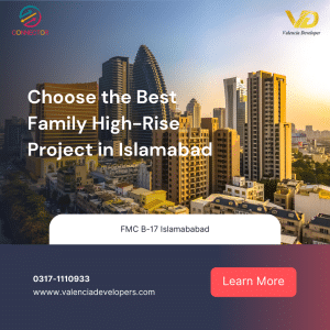 Choose the Best Family High-Rise Project in Islamabad