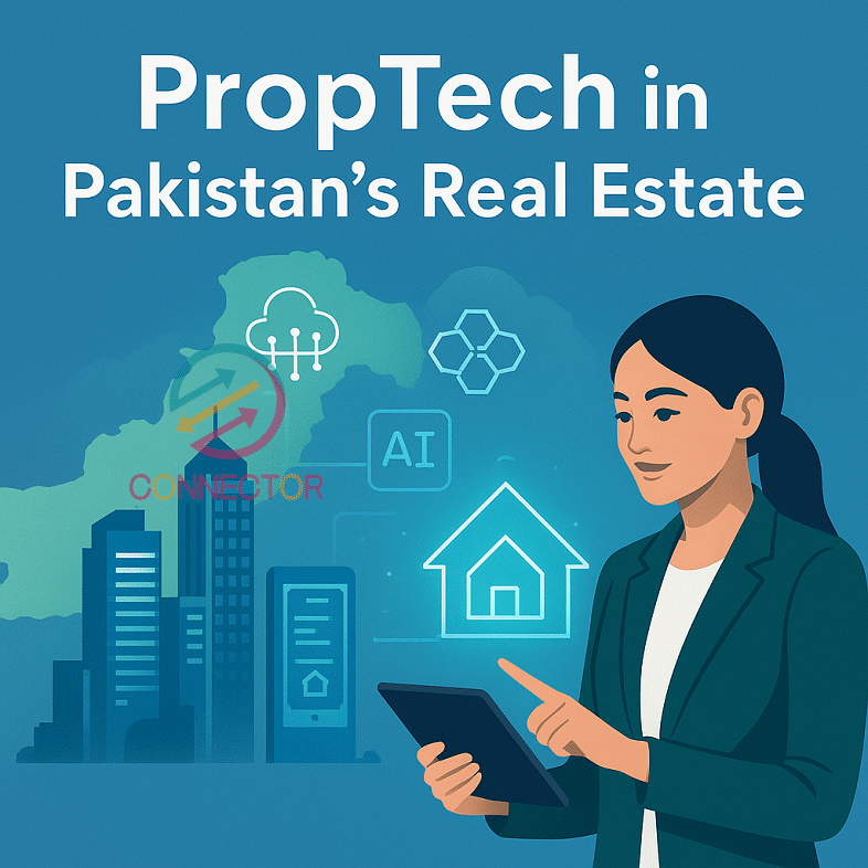 Why PropTech Startups Are Becoming Key Players in Pakistan’s Real Estate Market